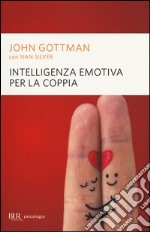 Intelligenza emotiva per la coppia libro