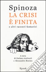 La crisi è finita e altri racconti fantastici libro