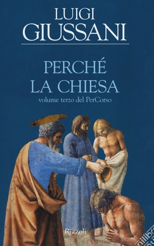 Perché la Chiesa. Volume terzo del PerCorso