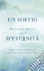 Un soffio d'eternità libro