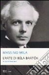 L'arte di Béla Bartók libro