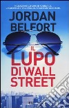 Il lupo di Wall Street libro