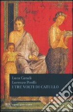 I tre volti di Catullo libro