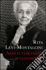 Abbi il coraggio di conoscere libro