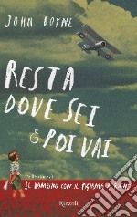 Resta dove sei e poi vai libro