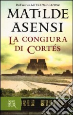 La congiura di Cortés libro