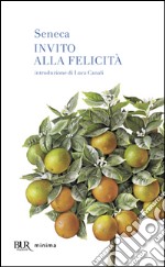 Invito alla felicità libro