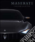 Maserati. L'evoluzione dello stile. Ediz. illustrata libro