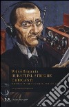 Burattini, streghe e briganti. Racconti radiofonici per ragazzi (1929-1932) libro di Benjamin Walter Schiavoni G. (cur.)