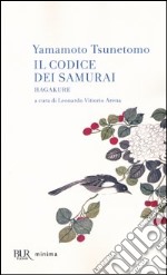 Il codice dei samurai. Hagakure libro