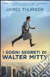 I sogni segreti di Walter Mitty libro di Thurber James