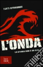 L'onda. La storia non è un gioco