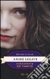 Anime legate. L'accademia dei vampiri. Vol. 5 libro