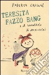 Teresita Fazzo Bang e il barattolo di moscerini libro