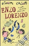 Enzo Lorenzo. 101 conte, penitenze, filastrocche libro