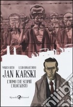 Jan Karski. L'uomo che scoprì l'Olocausto libro