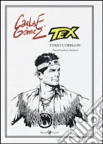 Tex. Verso l'Oregon libro