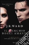 Il cerchio degli amanti. La confraternita del pugnale nero (11) libro
