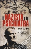 Il nazista e lo psichiatra libro di El-Hai Jack