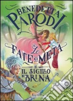 Le fate a metà e il sigillo di Brina libro