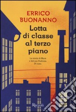 Lotta di classe al terzo piano libro