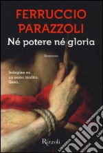 Né potere né gloria libro