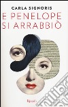 E Penelope si arrabbiò libro