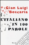 L'italiano in 100 parole libro
