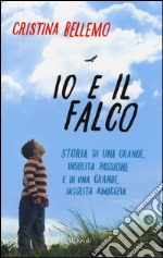 Io e il falco libro