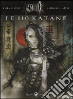 Le 110 katane. Malefic time. Vol. 2 libro