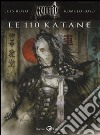 Le 110 katane. Malefic time. Vol. 2 libro