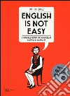 English is not easy. L'infallibile metodo per memorizzare la lingua di sua maestà. Ediz. illustrata libro di Gutiérrez Luci