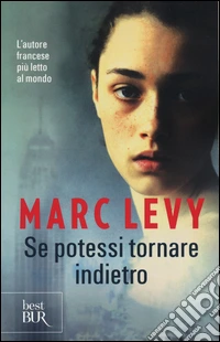 Se potessi tornare indietro libro
