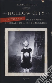 Hollow City. Il ritorno dei bambini speciali di Miss Peregrine libro