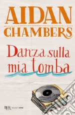 Danza sulla mia tomba libro