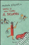 A scuola. Storia di una matita libro