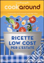 Ricette low cost. Per l'estate