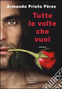 Tutte le volte che vuoi libro