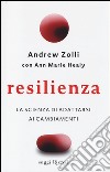 Resilienza. La scienza di adattarsi ai cambiamenti libro