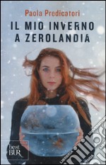 Il mio inverno a Zerolandia libro