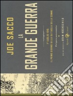 La grande guerra. 1 luglio 1916: il primo giorno della battaglia della Somme. Un'opera panoramica libro