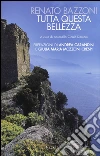 Tutta questa bellezza libro