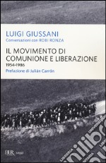 Il movimento di Comunione e Liberazione (1954-1986) libro