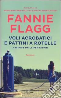 Voli acrobatici e pattini a rotelle a Wink's Phillips Station