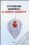 Il corpo segreto libro