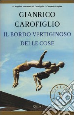 Il bordo vertiginoso delle cose libro