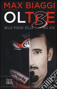 Ol3 Oltre. Nelle pieghe della mia vita libro