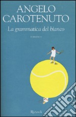 La grammatica del bianco libro