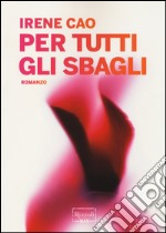 Per tutti gli sbagli libro