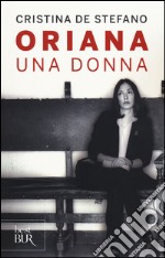 Oriana. Una donna